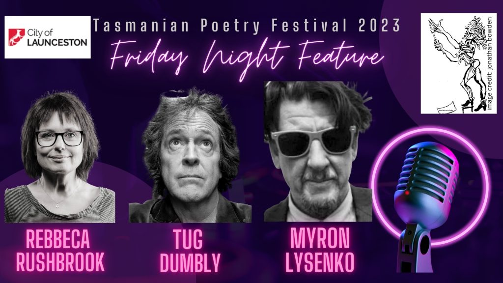 Rebecca Rushbrook, Myron Lysenko and Tug Dumbly kick off the Tasmanian Poetry Festival 2023, with host Thomas Bailey.